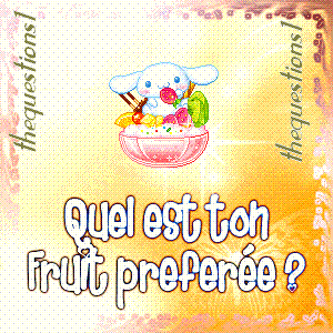 quel é ton fruit préférer 